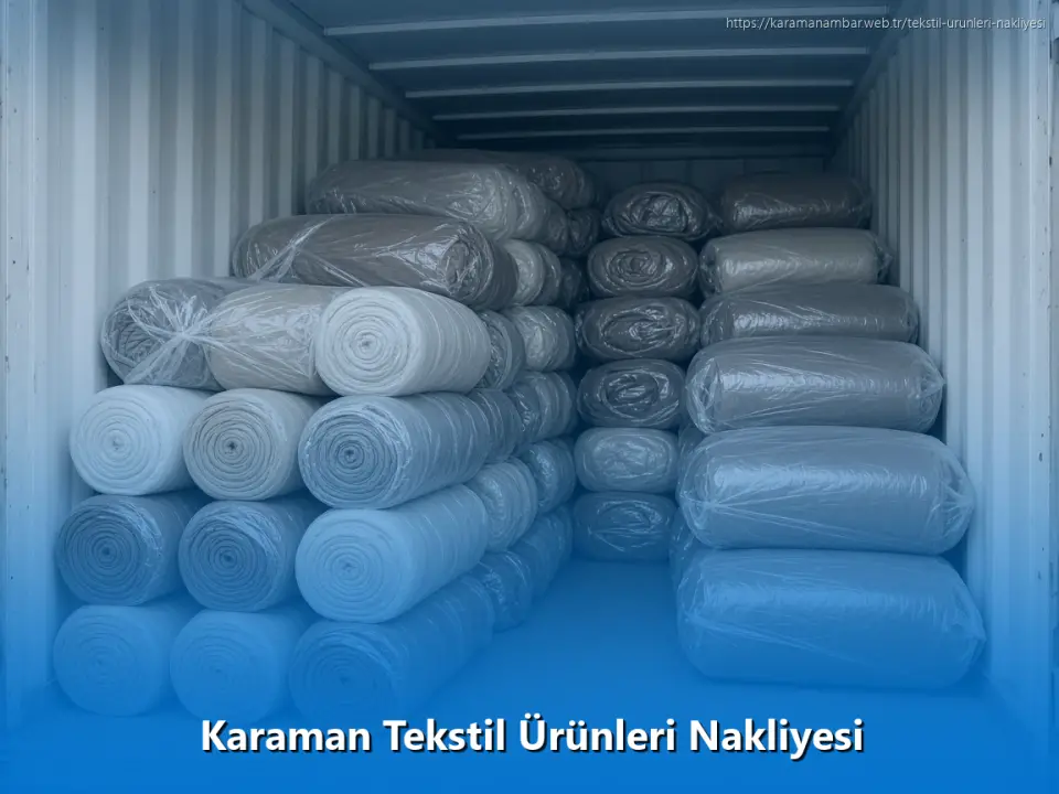 Karaman Tekstil Ürünleri Nakliyesi